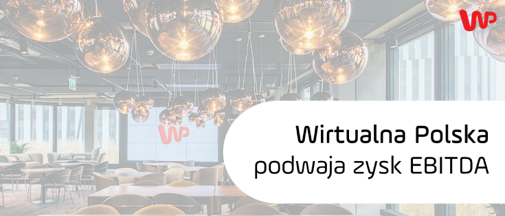 Wirtualna Polska podwaja zysk EBITDA